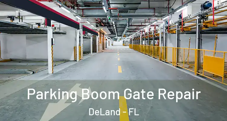  Parking Boom Gate Repair DeLand - FL