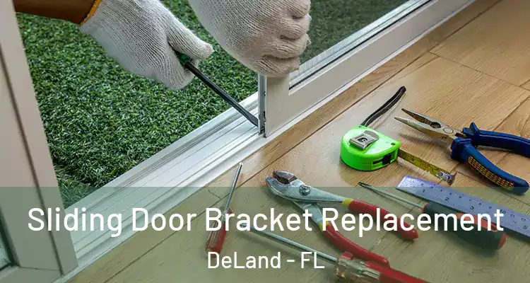  Sliding Door Bracket Replacement DeLand - FL